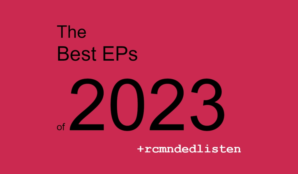 The Best EPs of 2023