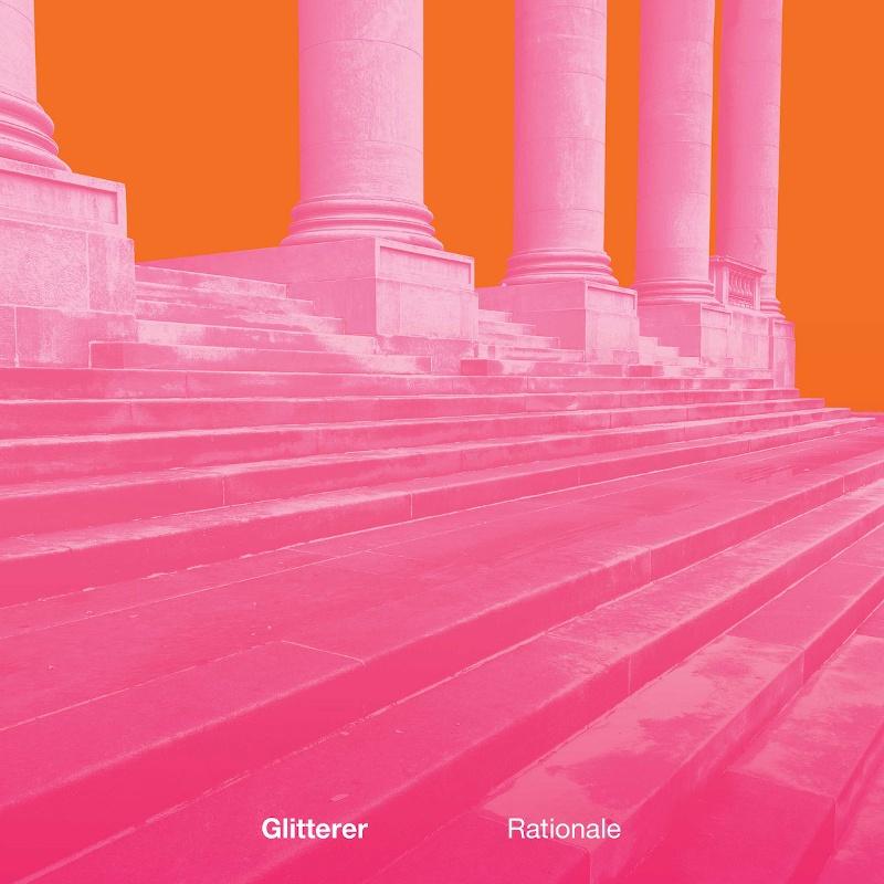 Recommended Album: Glitterer – ‘Rationale’