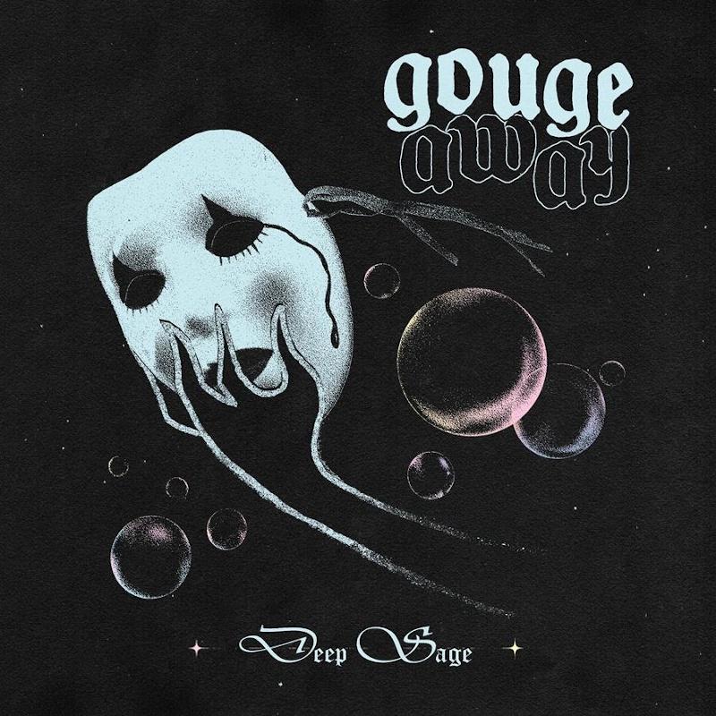 Recommended Album: Gouge Away – ‘Deep Sage’